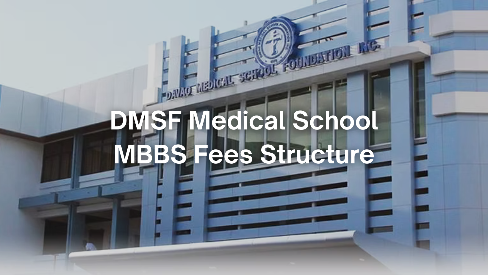 Full Breakdown of MBBS Fees Structure at DMSF Medical School (2025-2026)