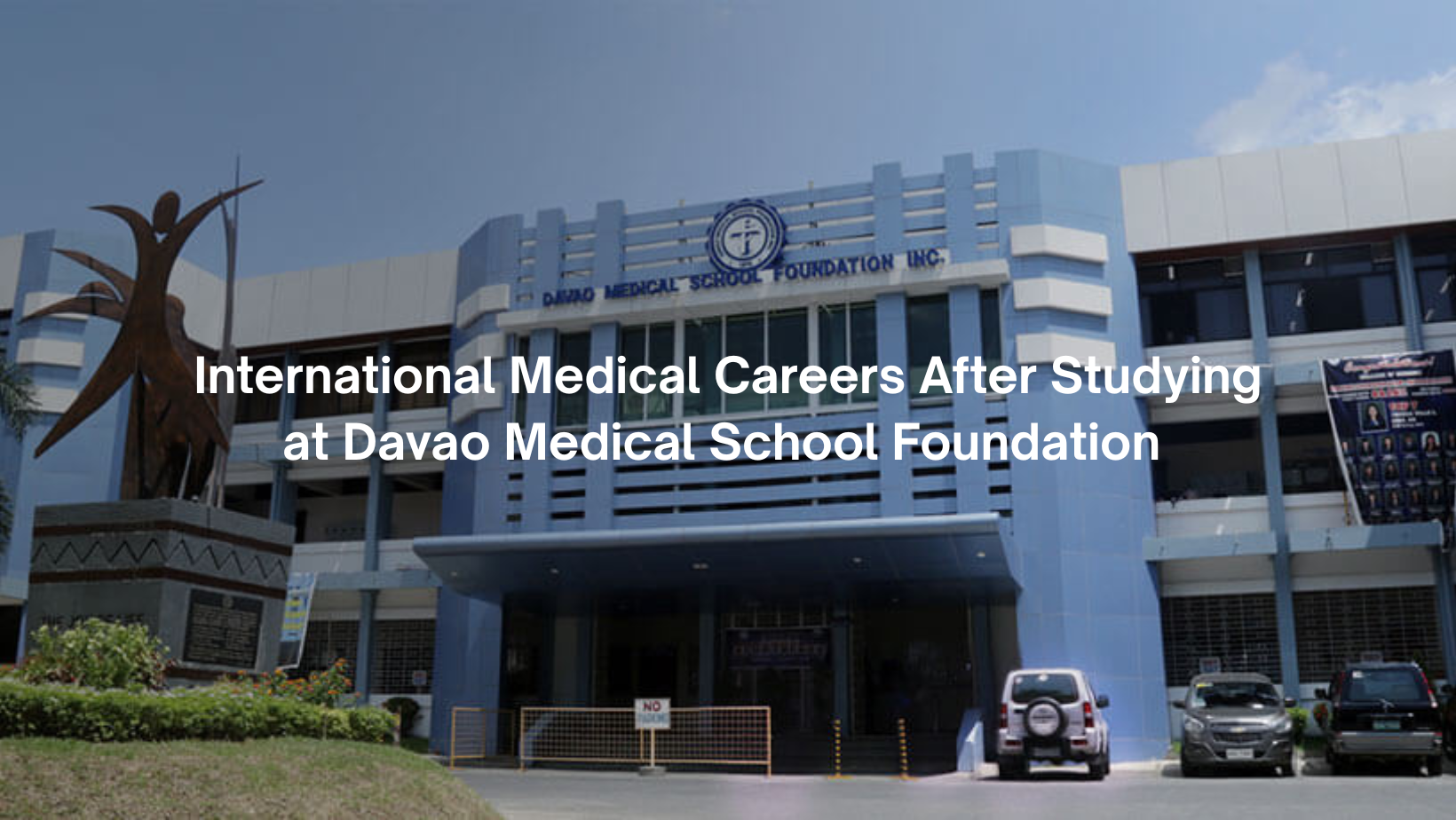 International Medical Careers After Studying at Davao Medical School Foundation (DMSF)